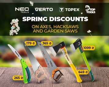 Весняні знижки на сокири, ножівки та пили садові Verto, Neo Tools, TOPEX та Top Tools!